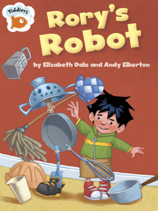 Title details for Rory's Robot by Elizabeth Dale - Available
